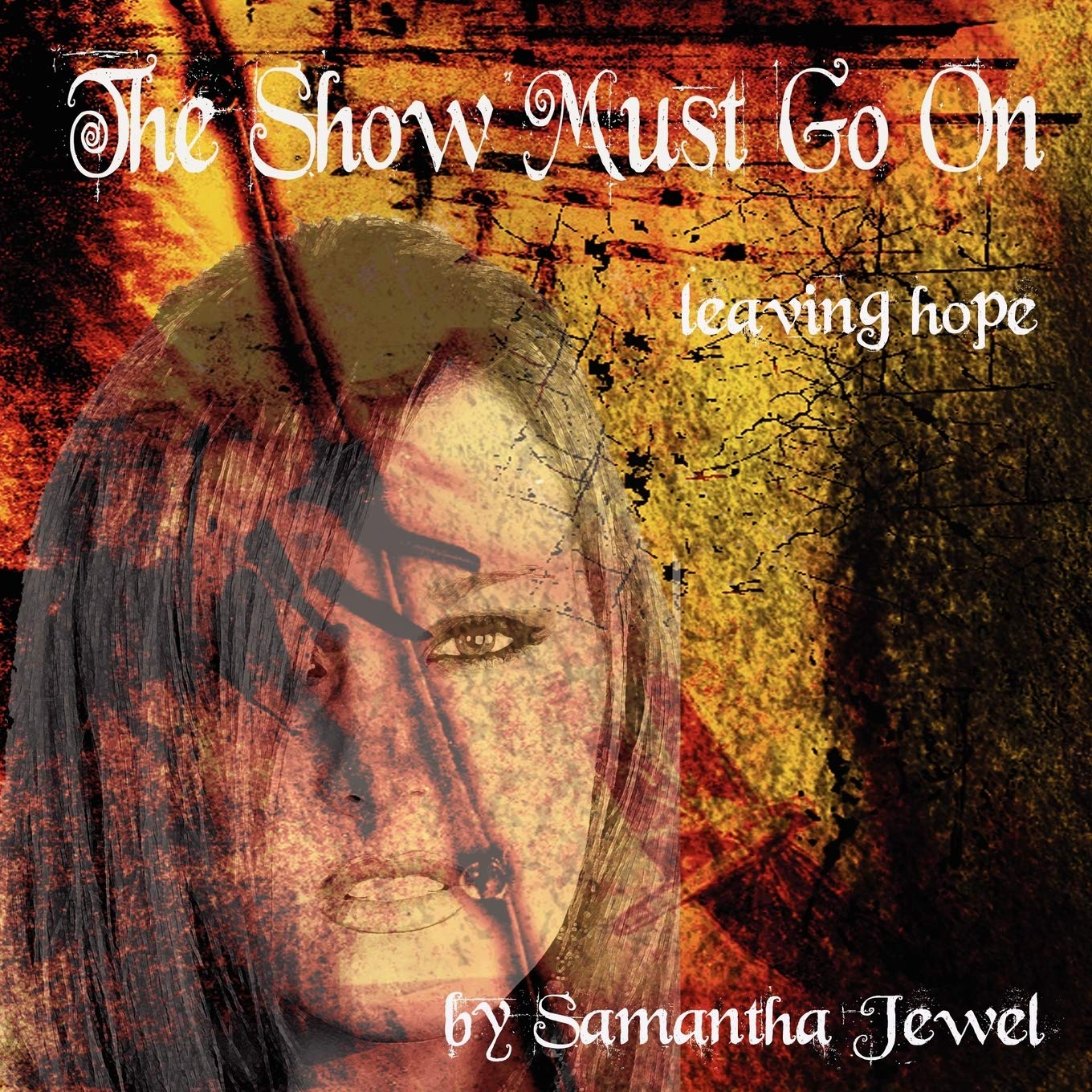 The Show Must Go on: Leaving Hope Contemporary literature