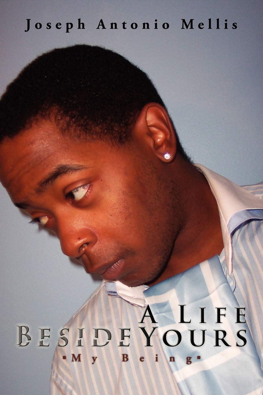 A Life Beside Yours: My Being Books