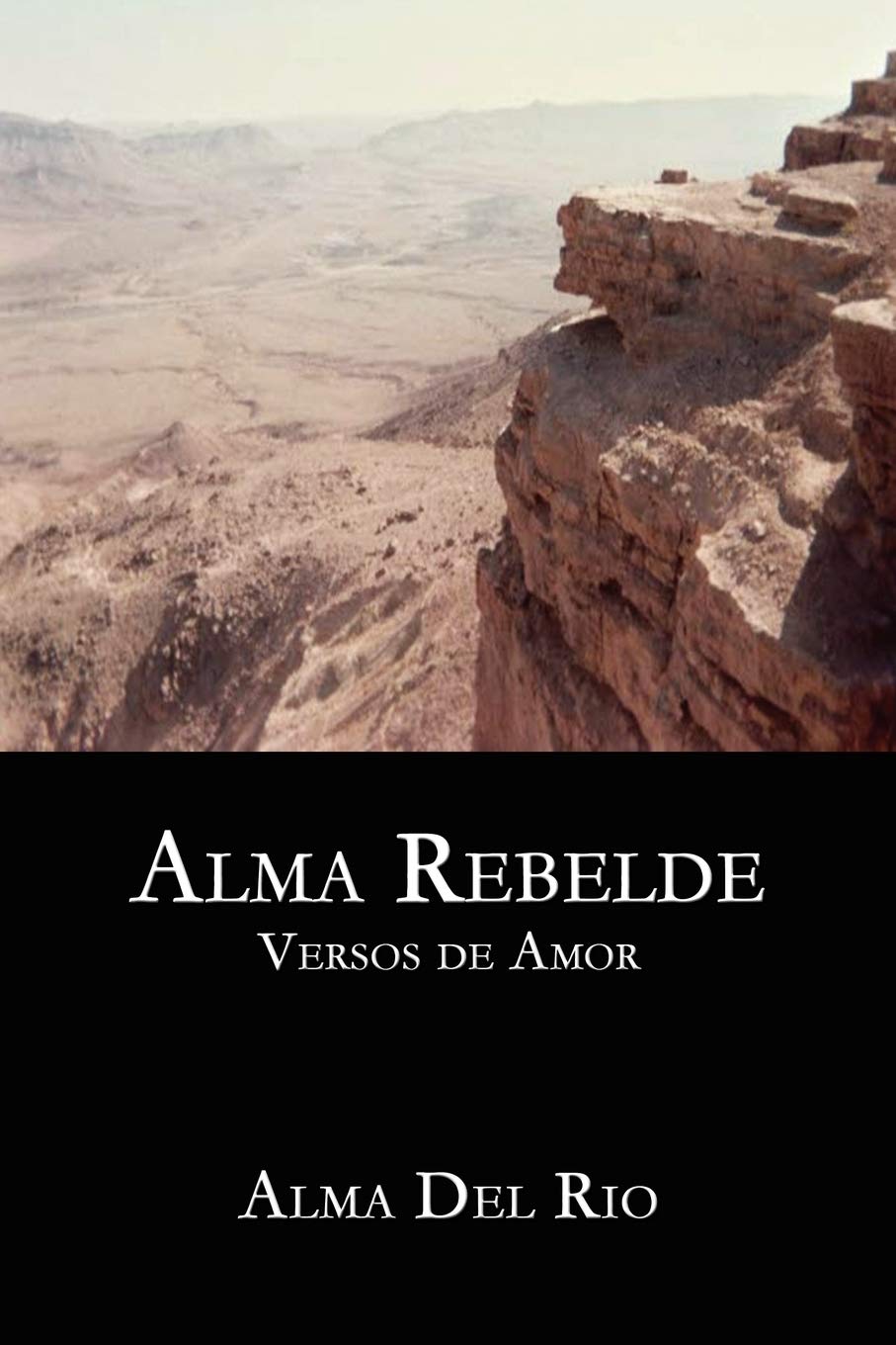 Alma Rebelde: Versos de Amor: Versos de amor/ Verses of Love Poetry