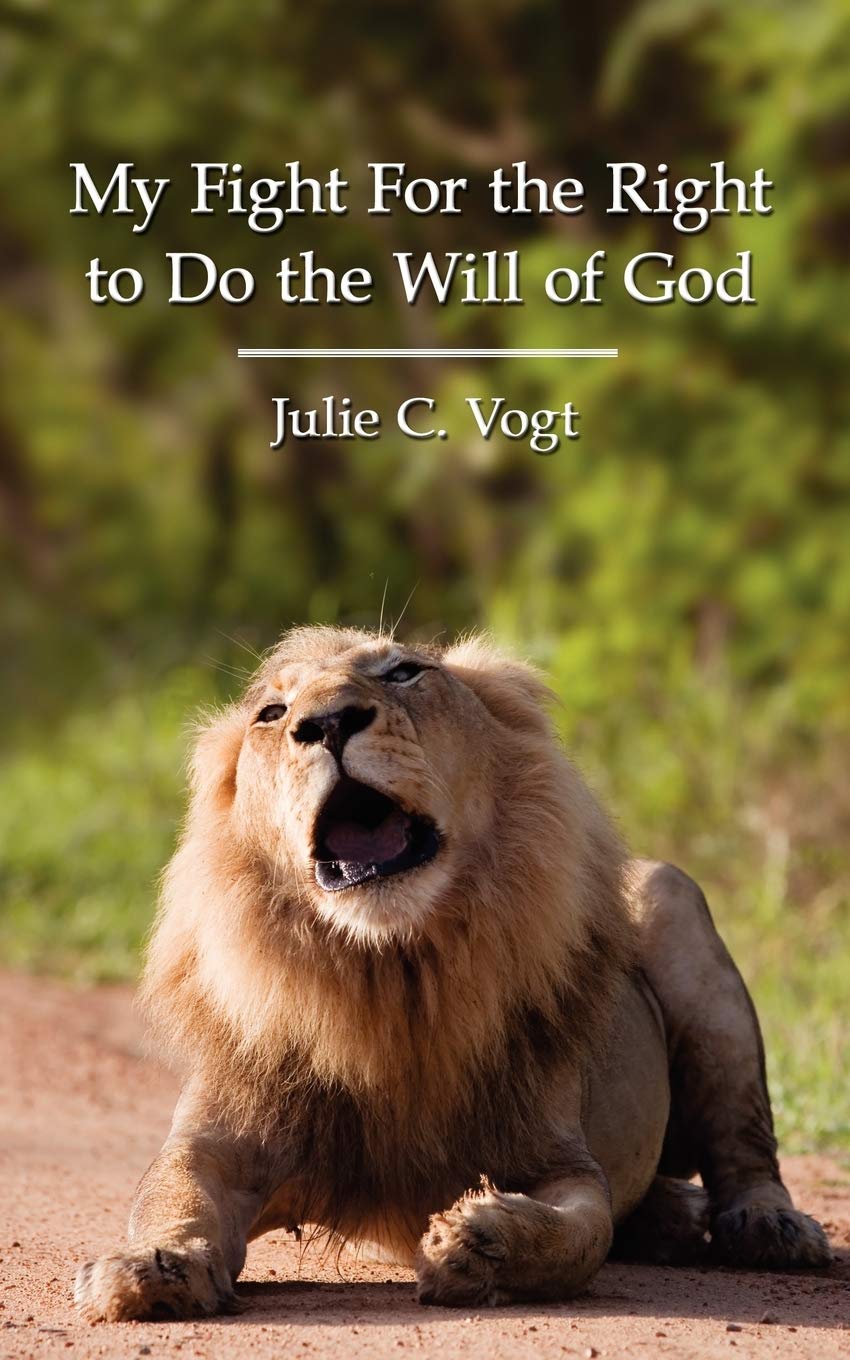 My Fight For the Right to Do the Will of God Religion & Esotericism