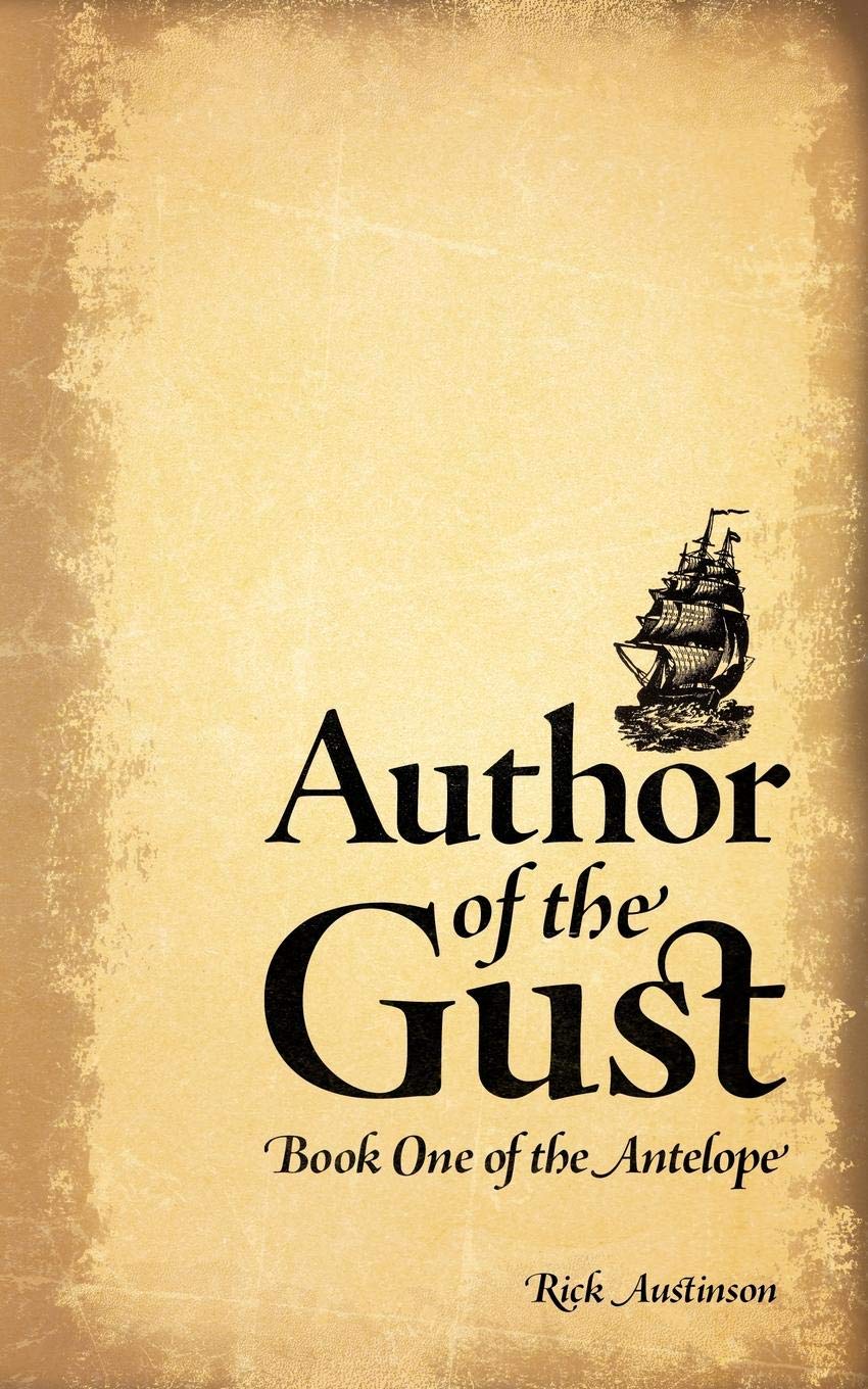Author of the Gust: Book One of the Antelope (The Antelope, 1, Band 1) Action & Adventure