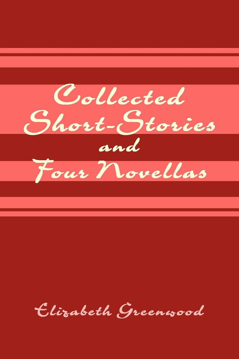 Collected Short-Stories and Four Novellas Books