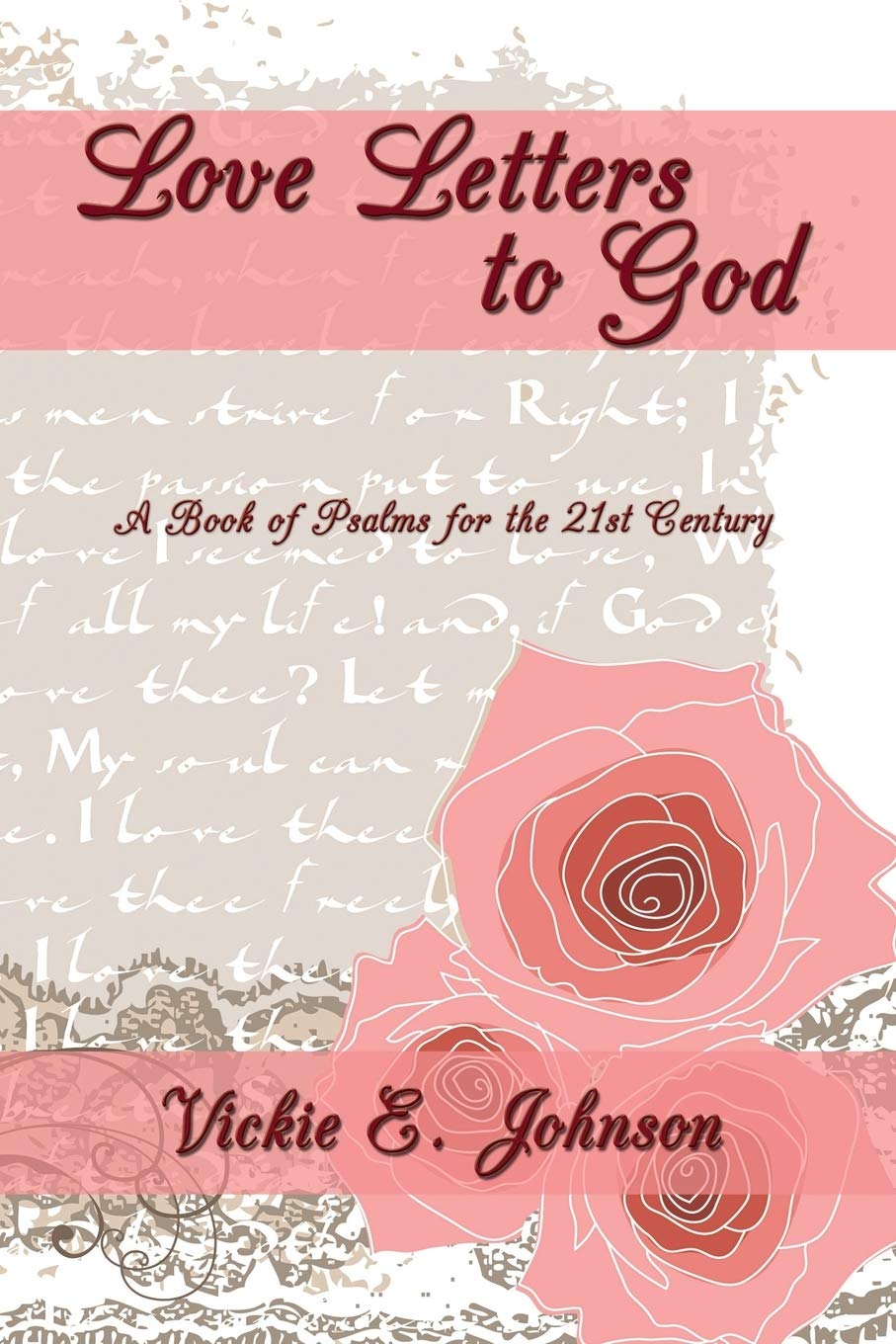 Love Letters to God: A Book of Psalms for the 21st Century Poetry