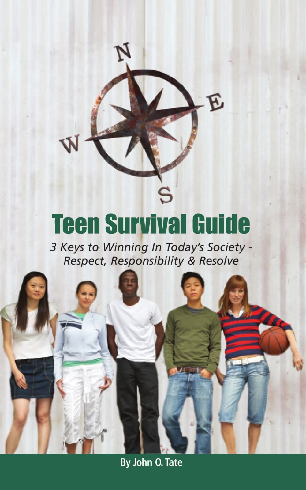 Teen Survival Guide: 3 Keys to Winning in Today's Society - Respect, Responsibility and Resolve Learning & Reference