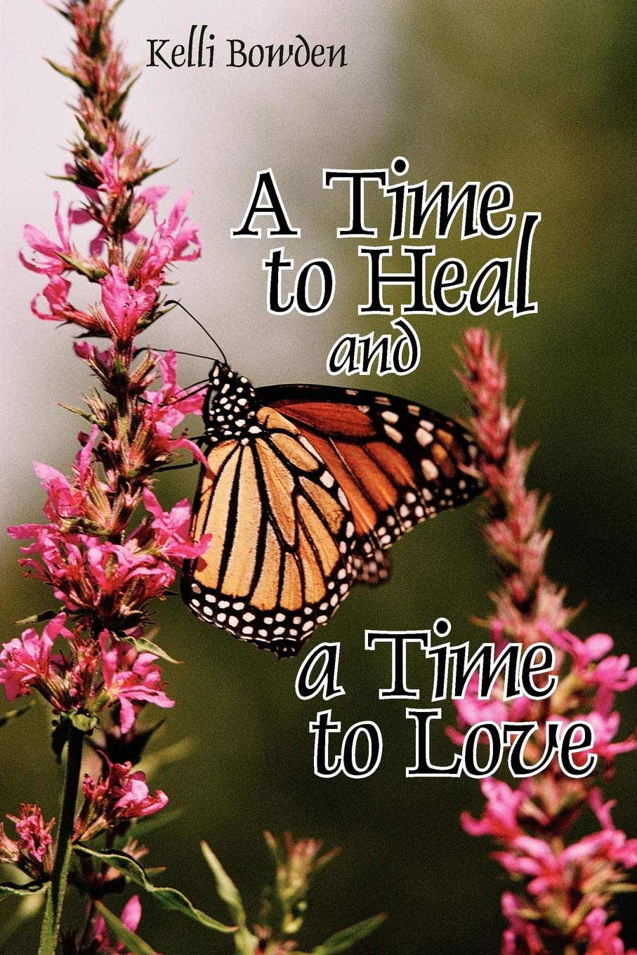 A Time to Heal and a Time to Love Contemporary literature