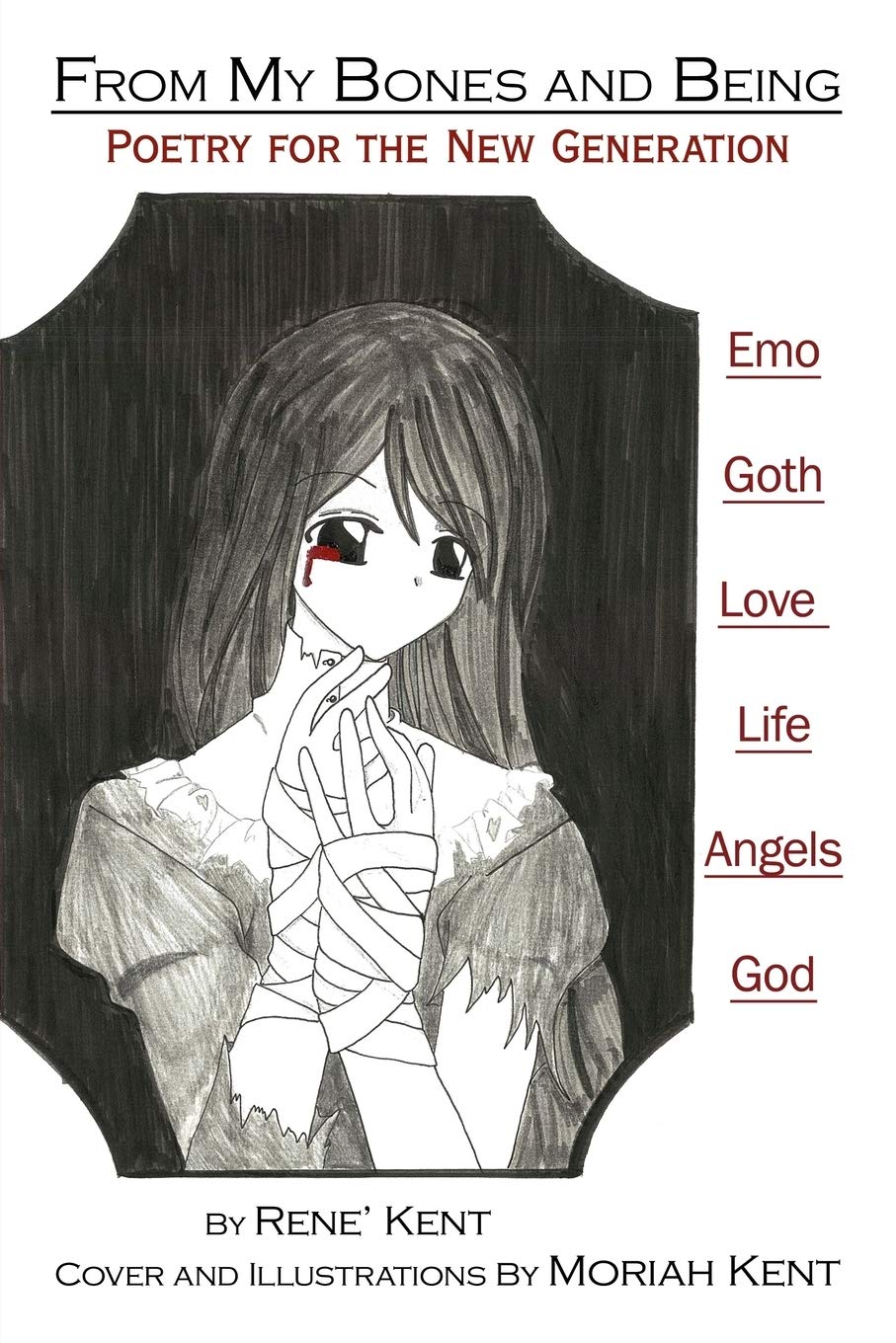 From My Bones and Being: Poetry for the New Generation Poetry