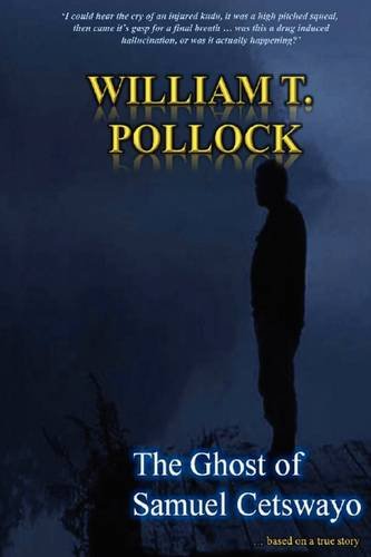 The Ghost Of Samuel Cetswayo: Based On A True Story Action & Adventure