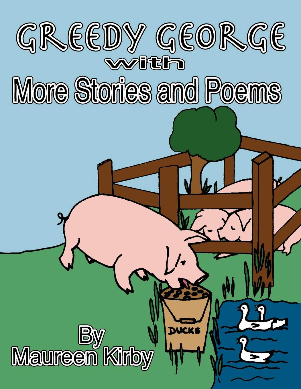 Greedy George with Other Stories and Poems Poetry