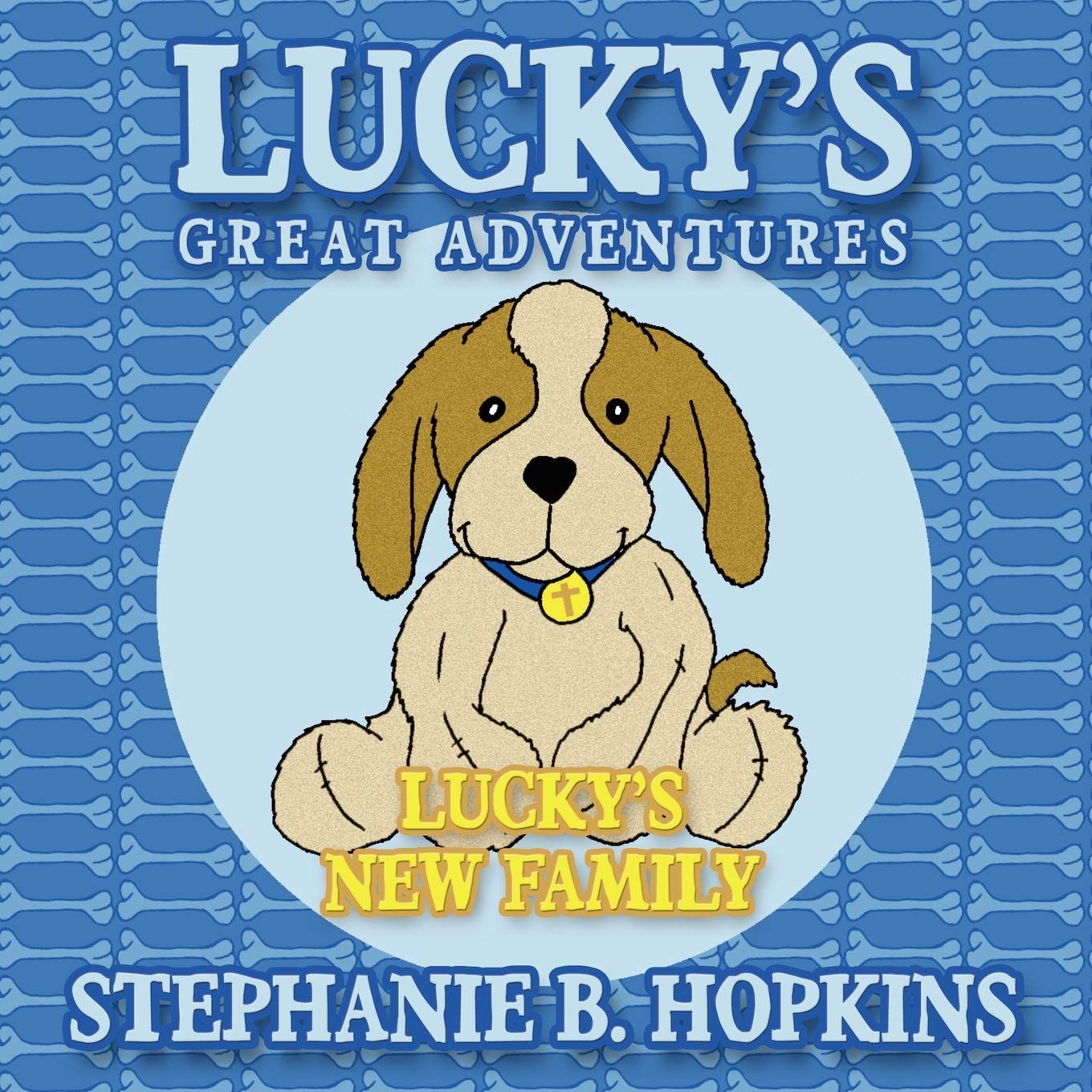 Lucky's Great Adventures: Lucky's New Family Novels & Short Stories