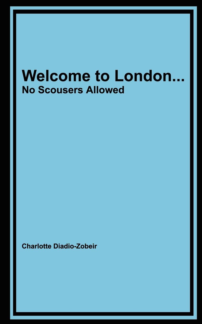 Welcome to London... No Scousers Allowed Books