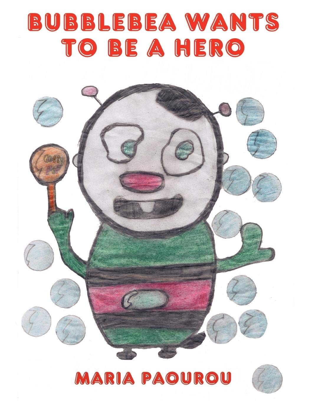 Bubblebea Wants to Be a Hero Novels & Short Stories