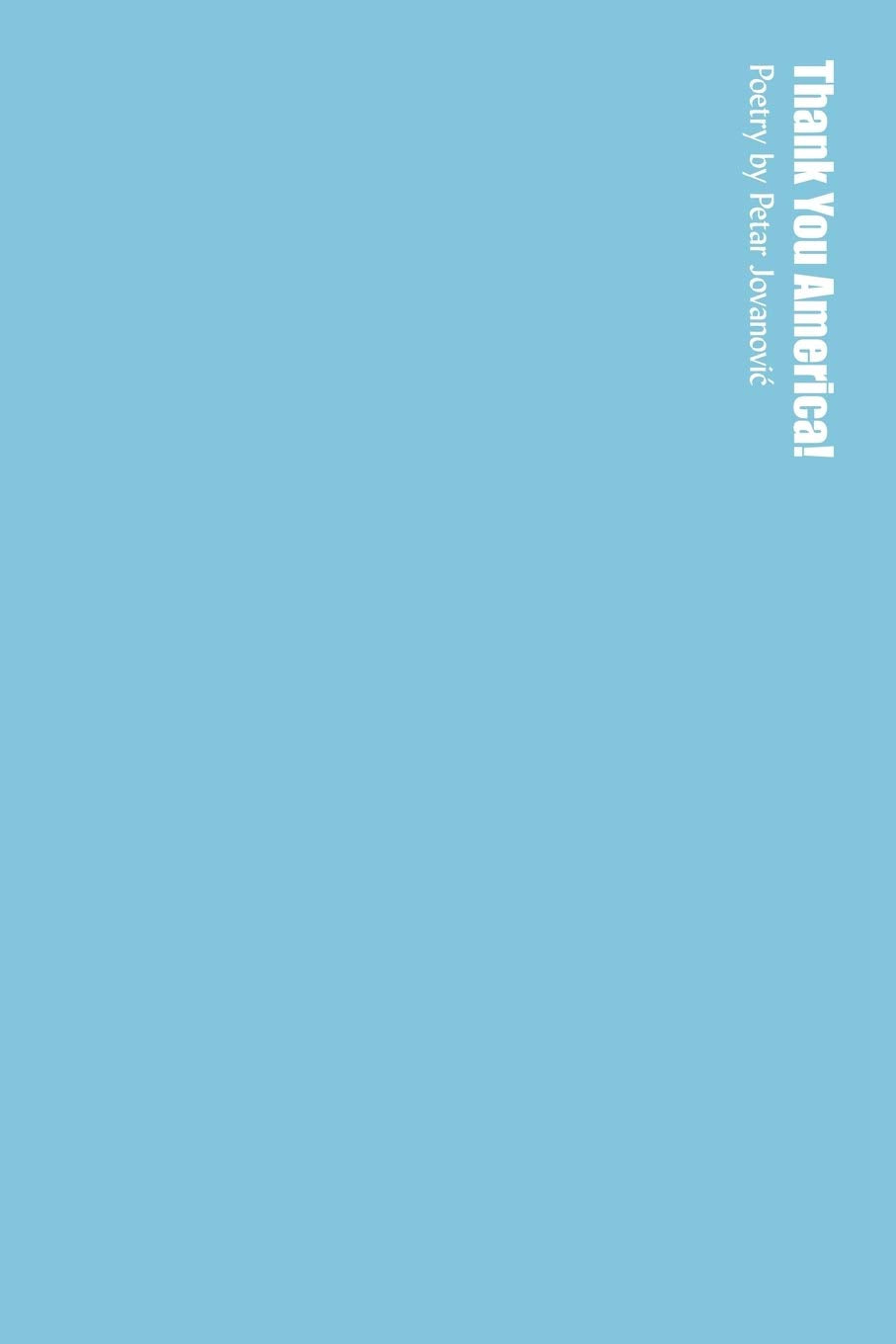 Thank You America!: Poetry Poetry
