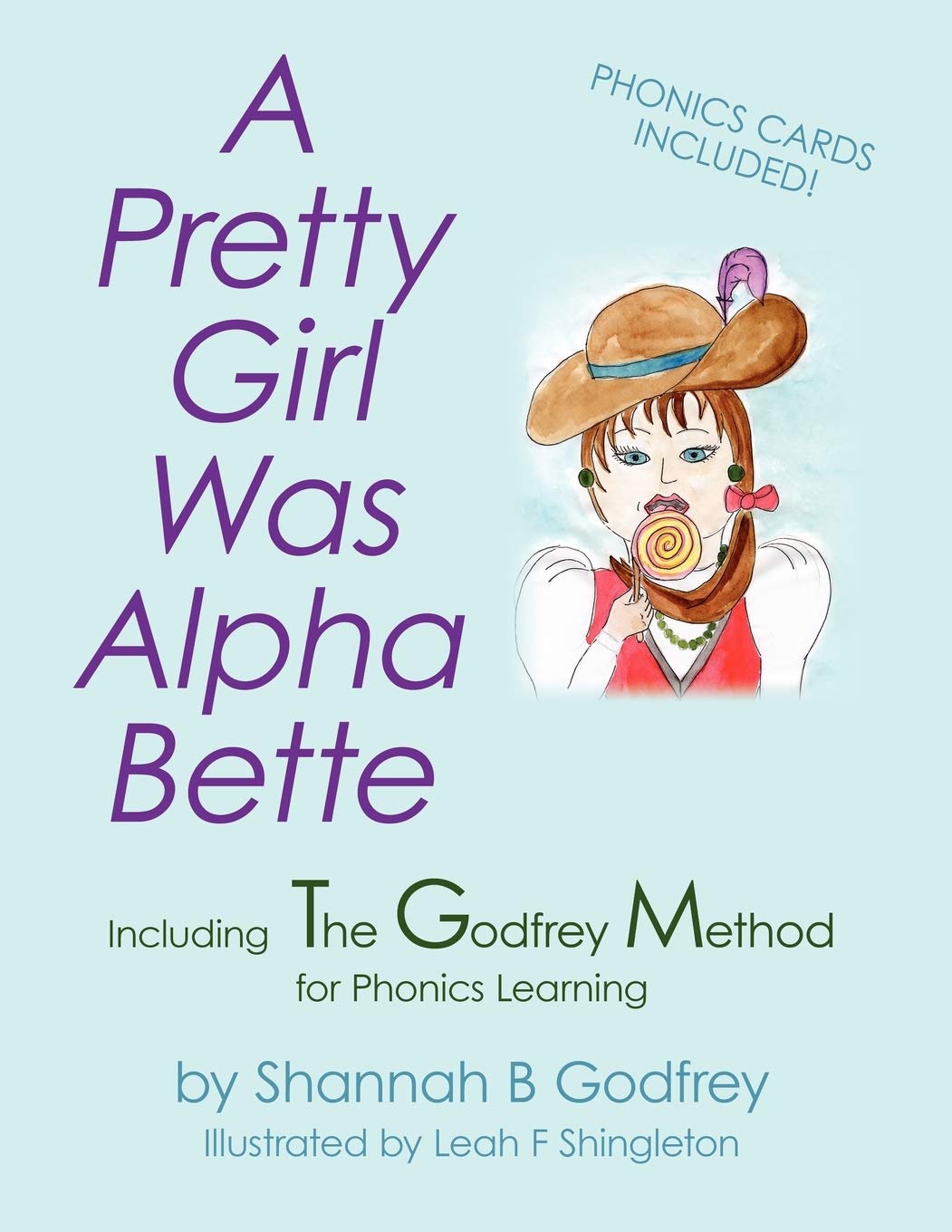 A Pretty Girl Was Alpha Bette: Including The Godfrey Method for Phonics Learning Novels & Short Stories