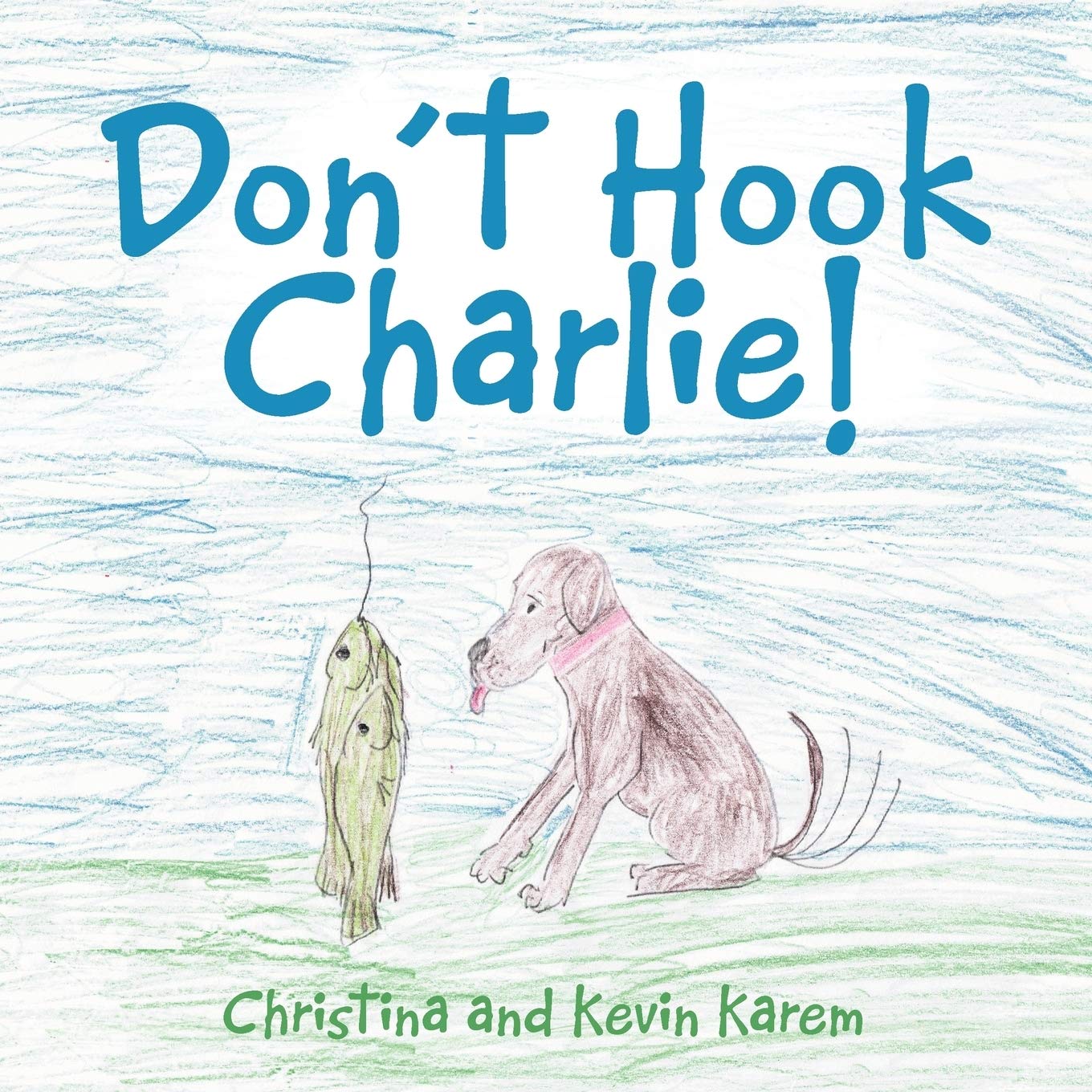 Don't Hook Charlie! Leisure & Fun
