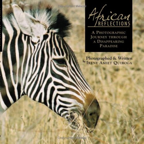 African Reflections: A Photographic Journey Through a Disappearing Paradise Film, Art & Culture