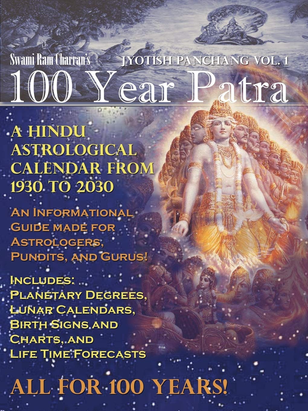 100 Year Patra (Panchang) Vol 1: Vedic Science - Astrological Calendar from 1930 - 2030 Philosophy