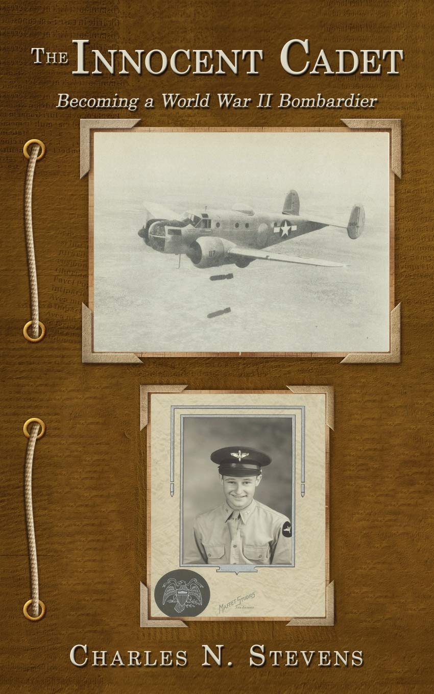 The Innocent Cadet: Becoming a World War II Bombardier book
