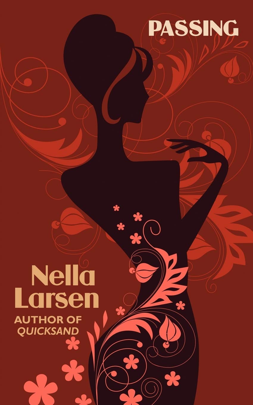 Passing (African American Heritage Classics): By the Author of Quicksand Contemporary literature