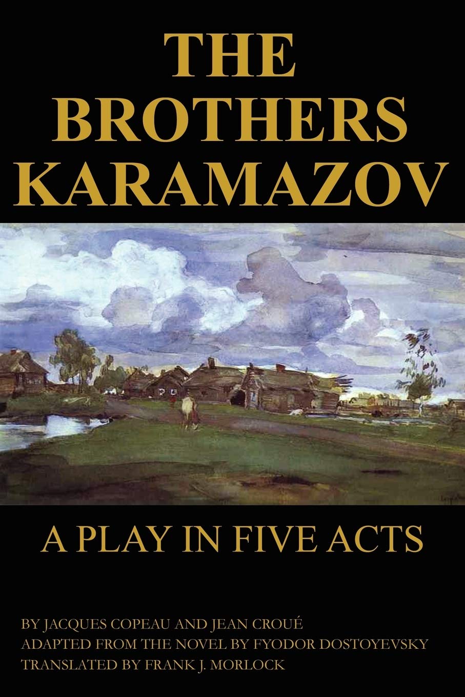 The Brothers Karamazov: A Play in Five Acts Drama