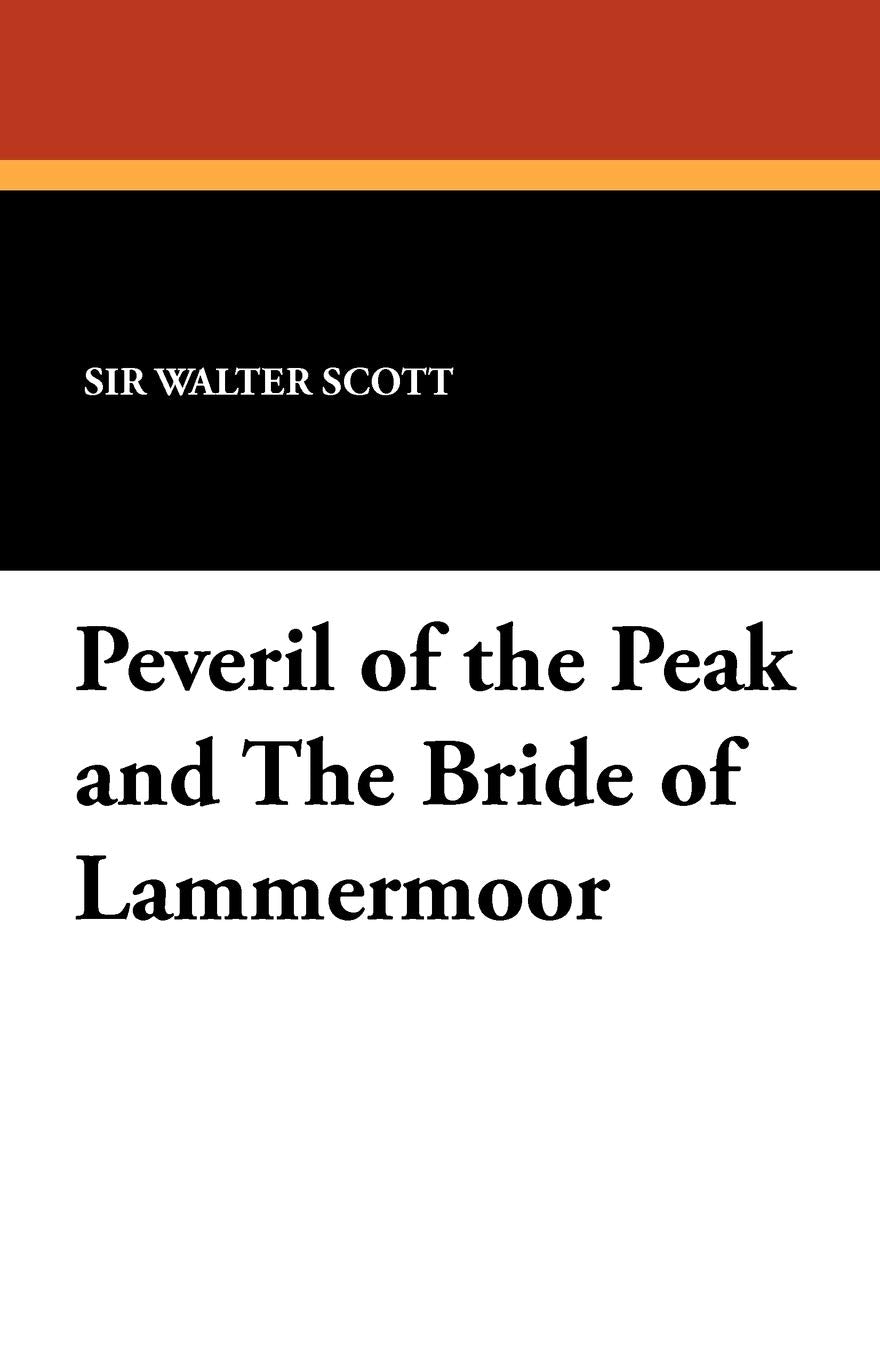 Peveril of the Peak and The Bride of Lammermoor Contemporary literature
