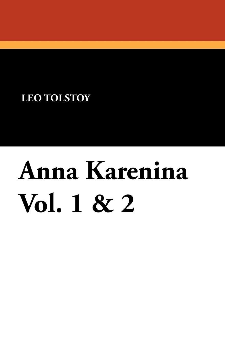 Anna Karenina Vol. 1 & 2 book