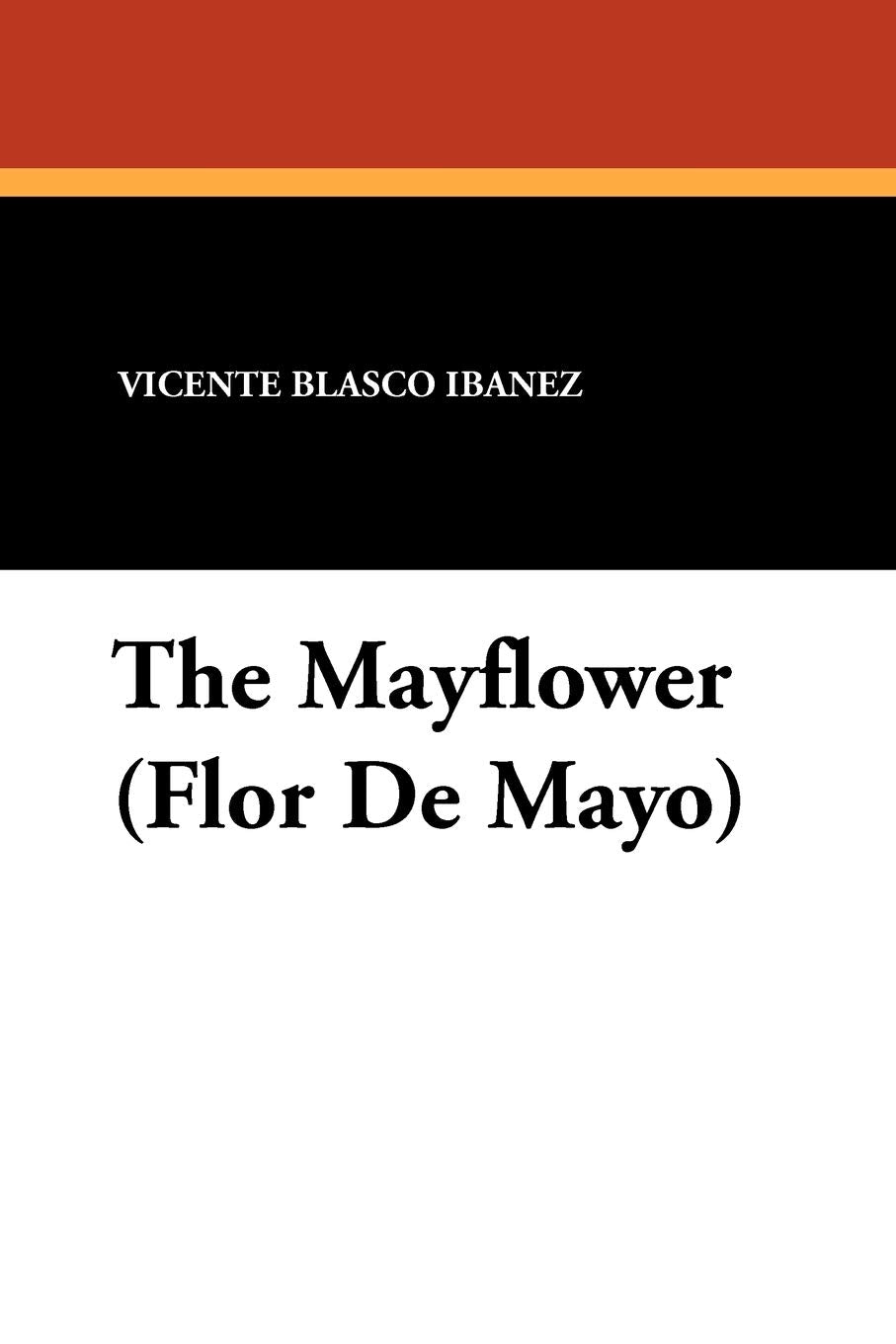 The Mayflower (Flor de Mayo) Historical Fiction