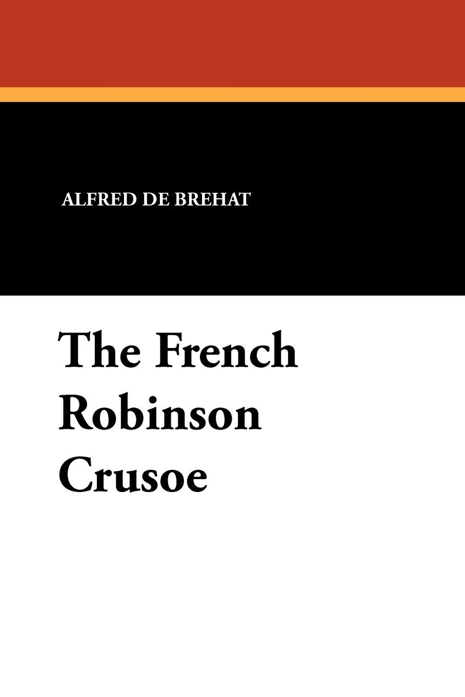 The French Robinson Crusoe Historical Fiction