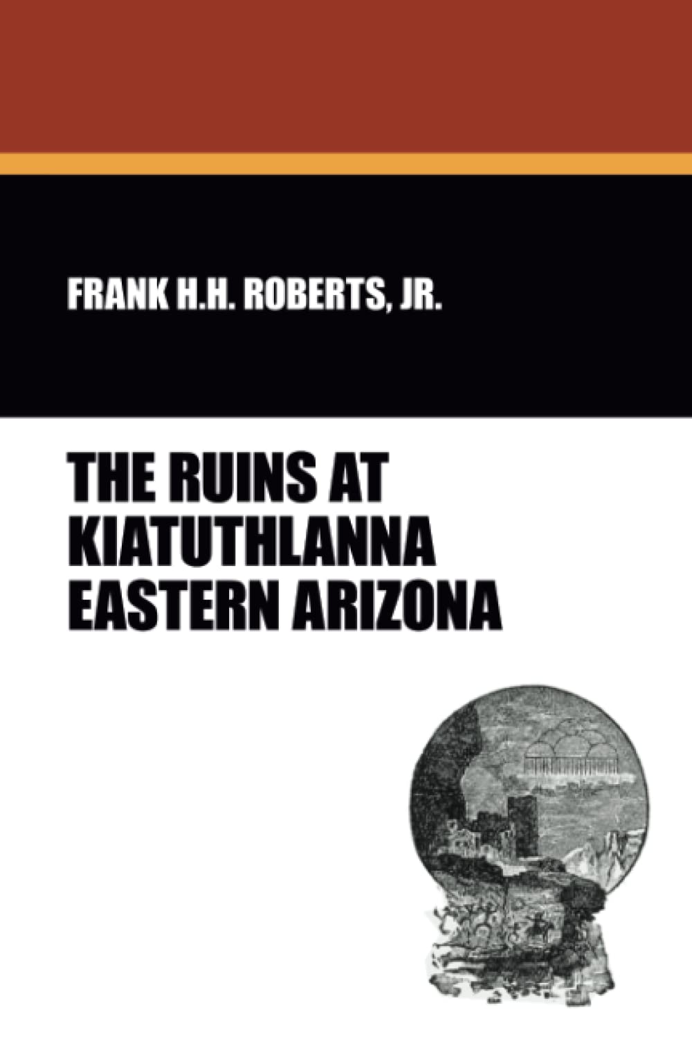 The Ruins at Kiatuthlanna Eastern Arizona Social Sciences