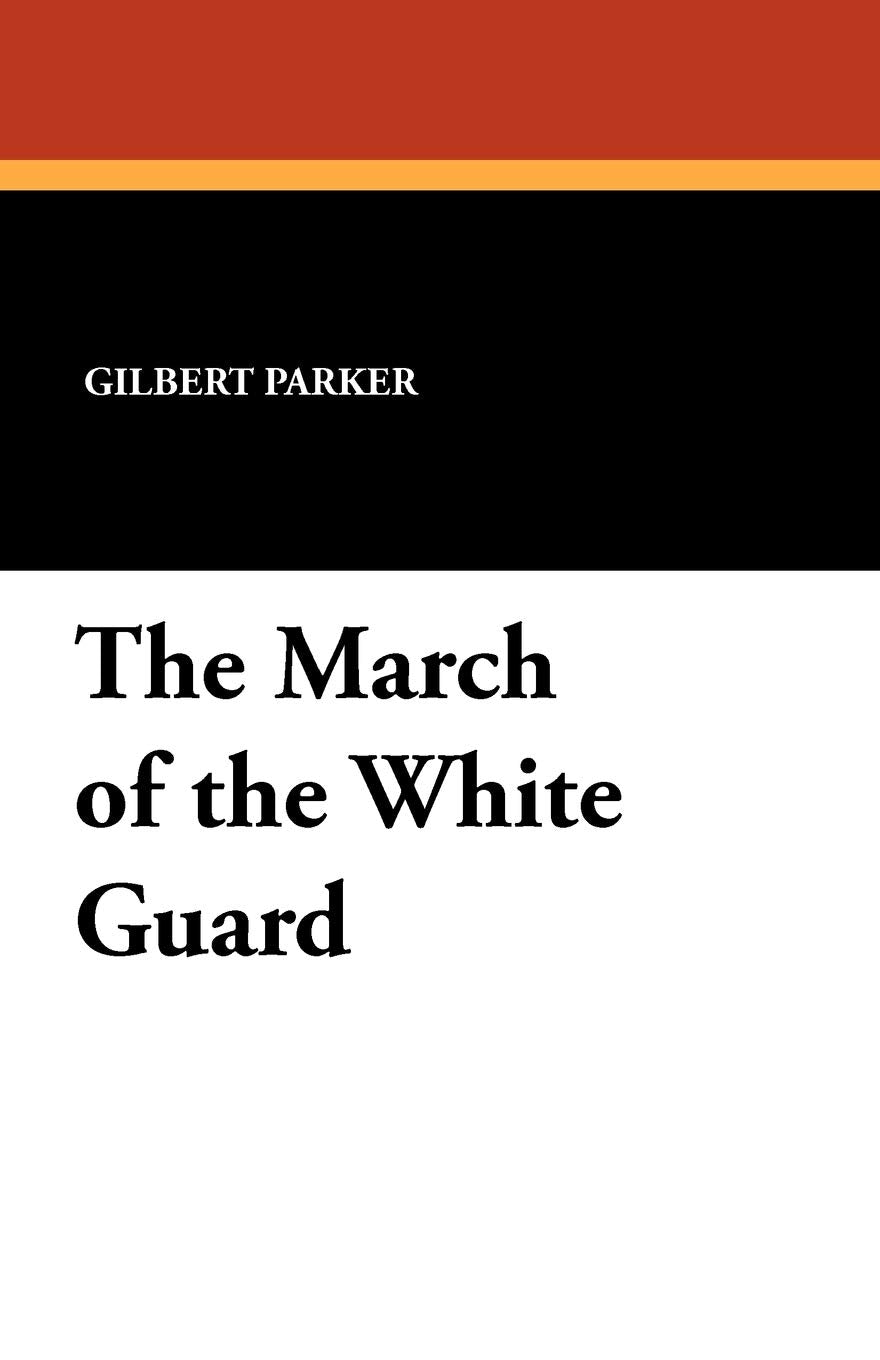 The March of the White Guard Historical Fiction
