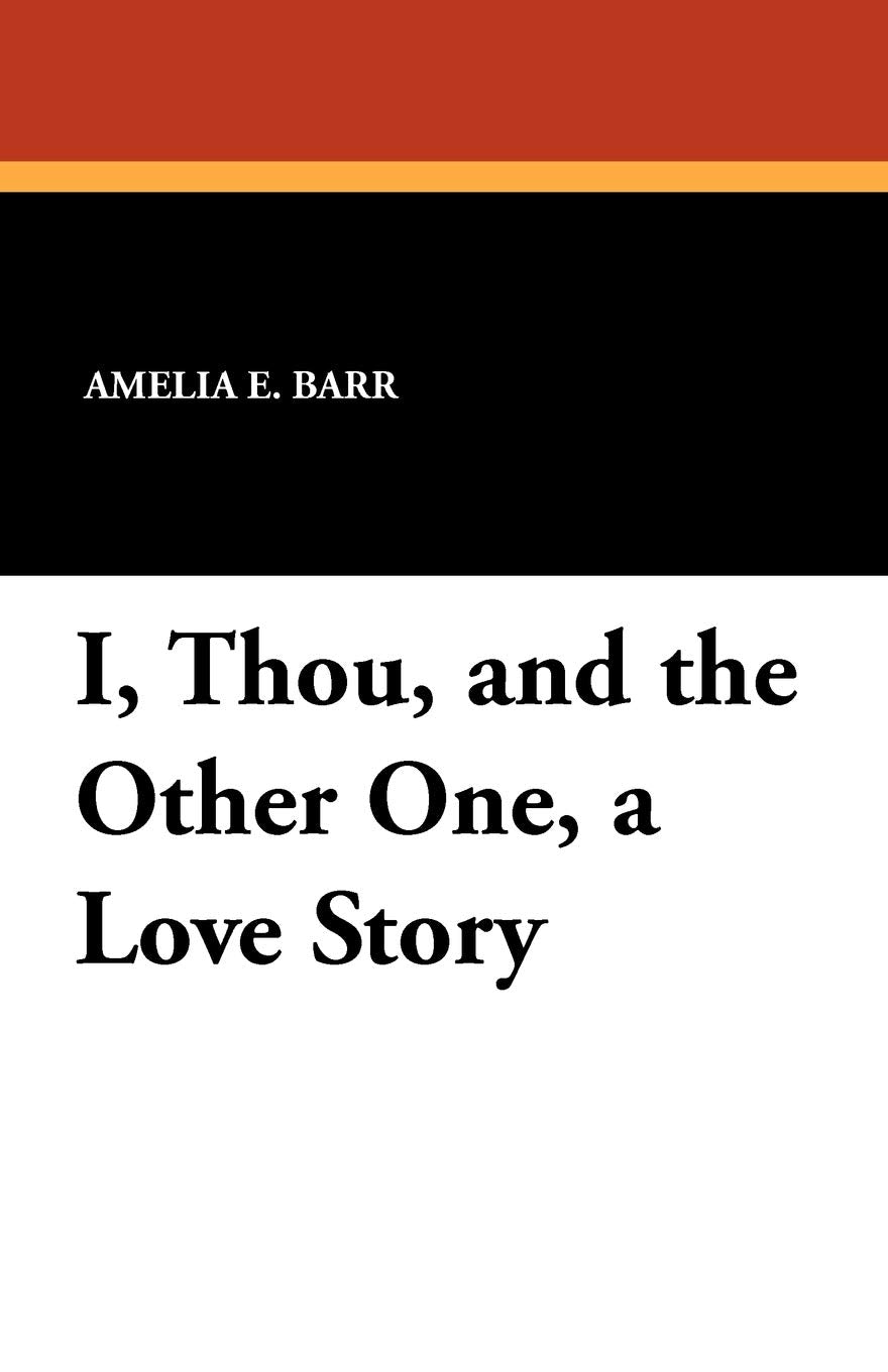 I, Thou, and the Other One, a Love Story Contemporary literature