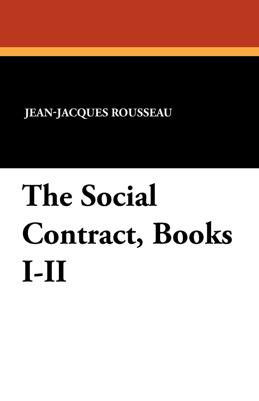 The Social Contract, Books I-II Philosophy