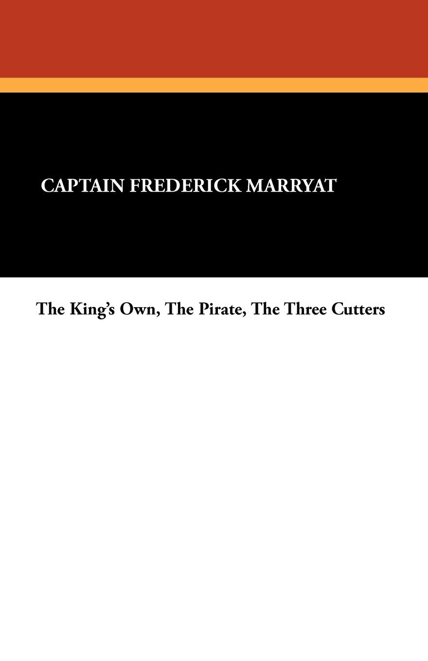 The King's Own, the Pirate, the Three Cutters Action & Adventure
