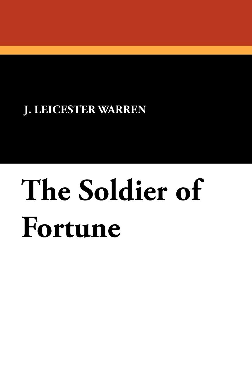 The Soldier of Fortune Drama