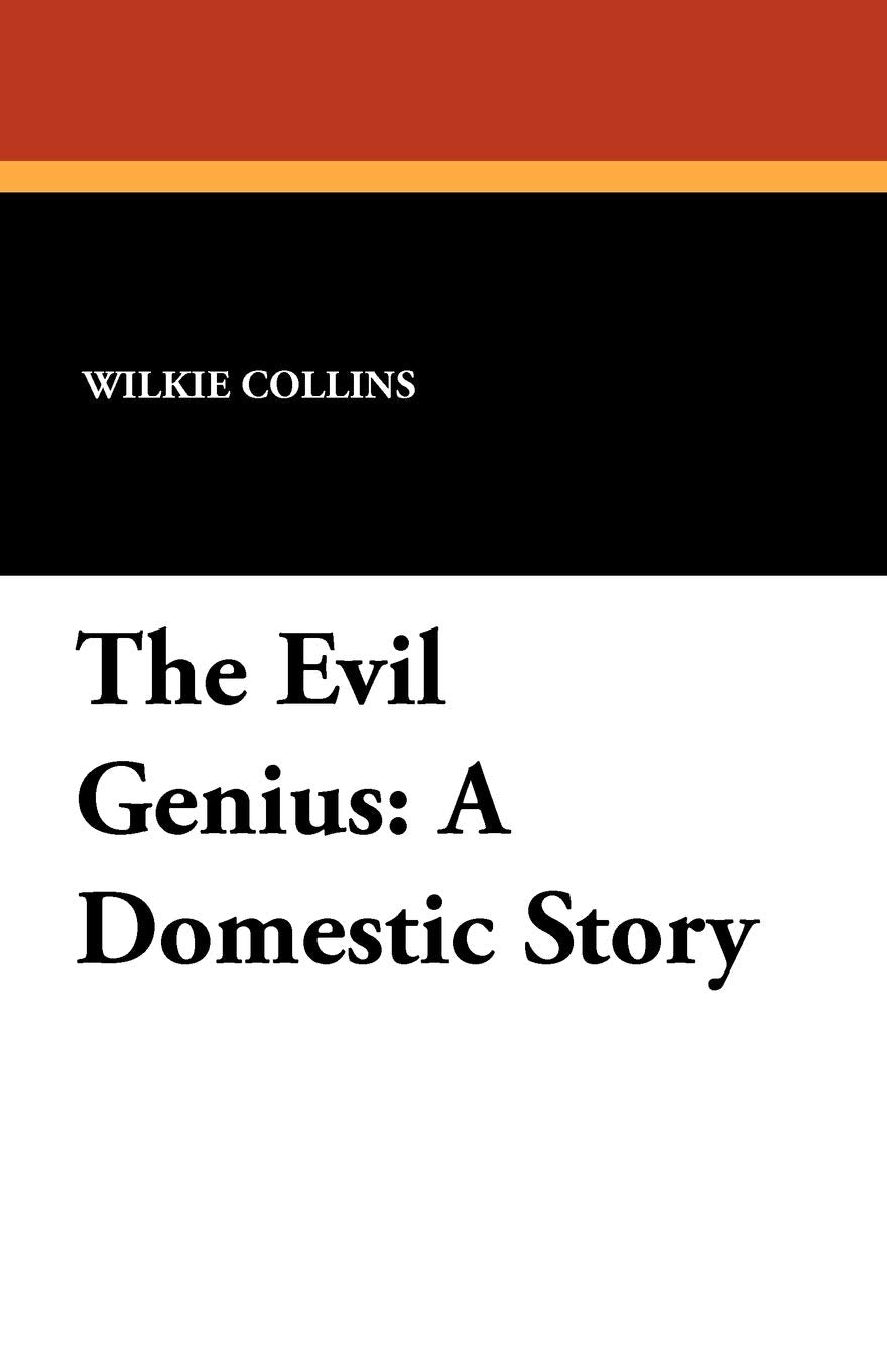 The Evil Genius: A Domestic Story Contemporary literature