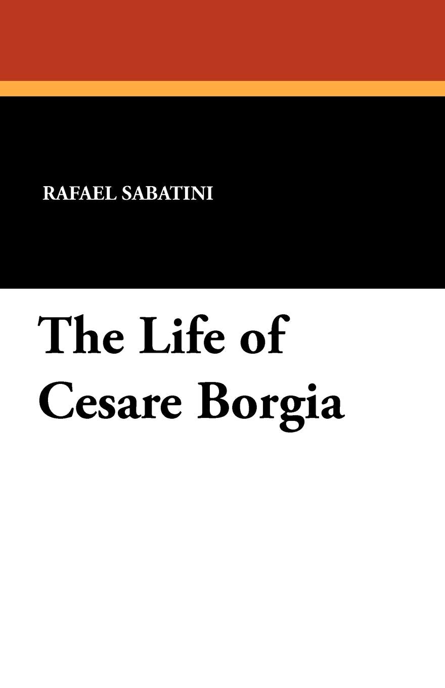 The Life of Cesare Borgia Contemporary literature