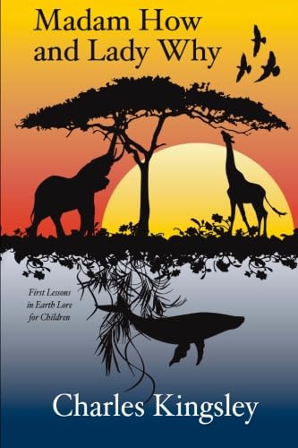 Madam How and Lady Why: First Lessons in Earth Lore for Children Mathematics