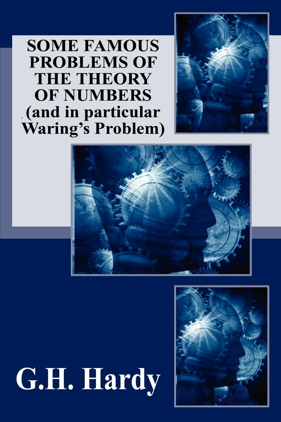 Some Famous Problems of the Theory of Numbers and in particular Waring's Problem Mathematics