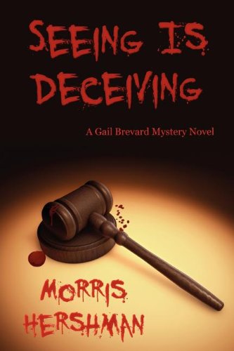 Seeing Is Deceiving: A Gail Brevard Mystery Novel Contemporary literature