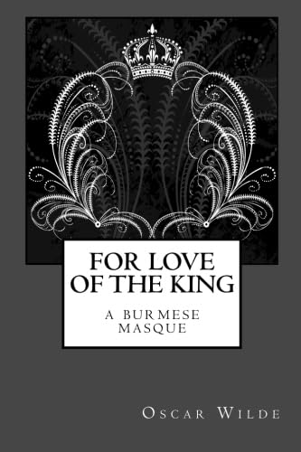 For Love of the King: A Burmese Masque Drama