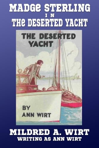 The Deserted Yacht (Madge Sterling #2) Novels & Short Stories