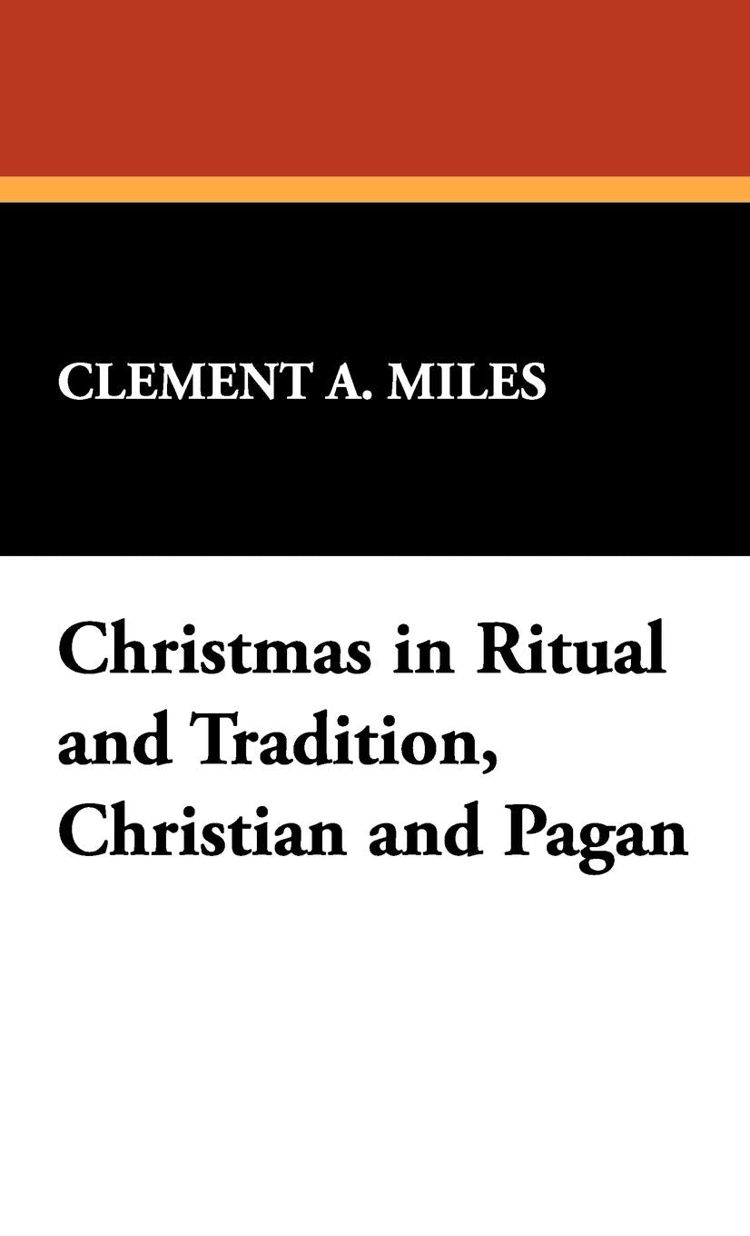 Christmas in Ritual and Tradition, Christian and Pagan Contemporary literature