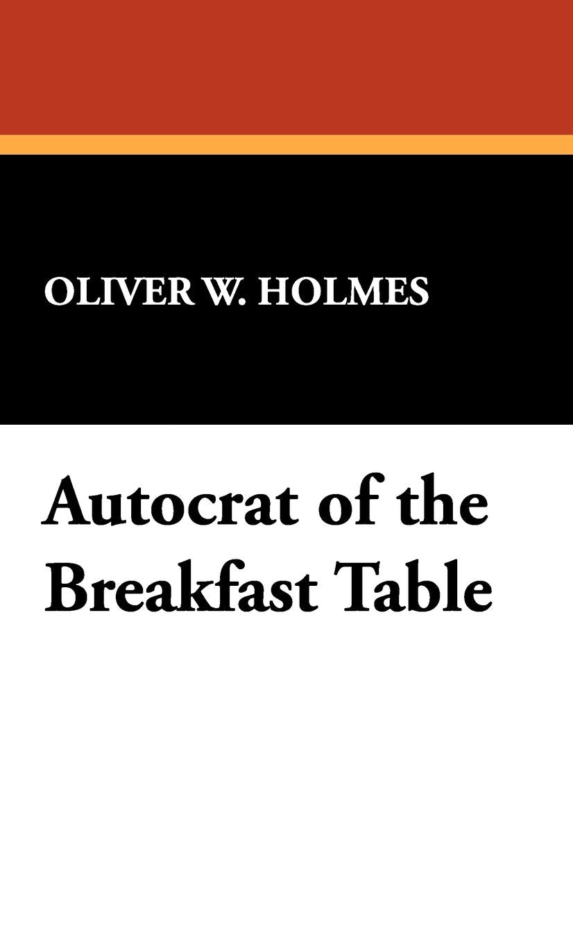 Autocrat of the Breakfast Table Contemporary literature