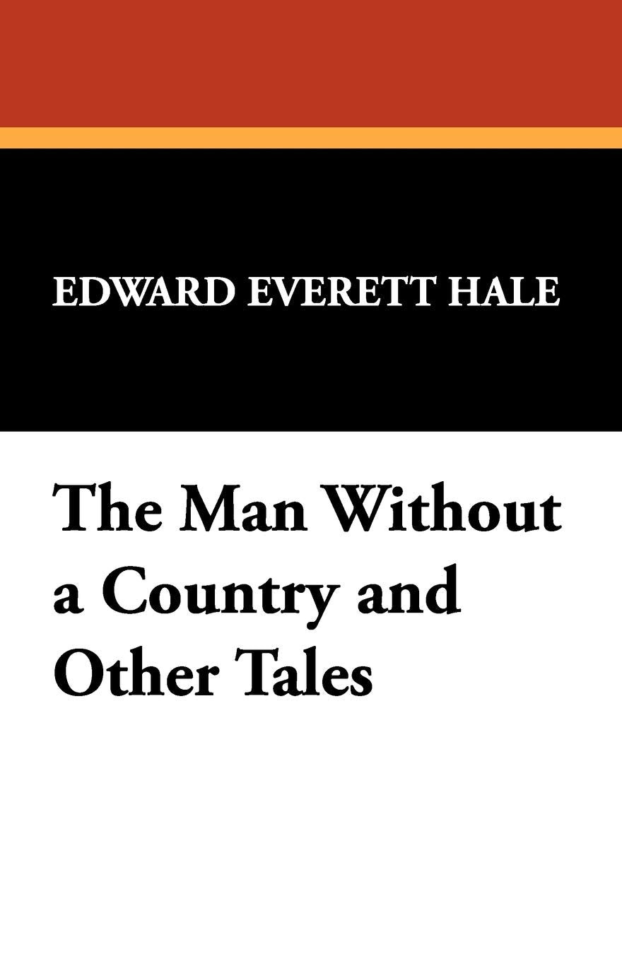 The Man Without a Country and Other Tales book