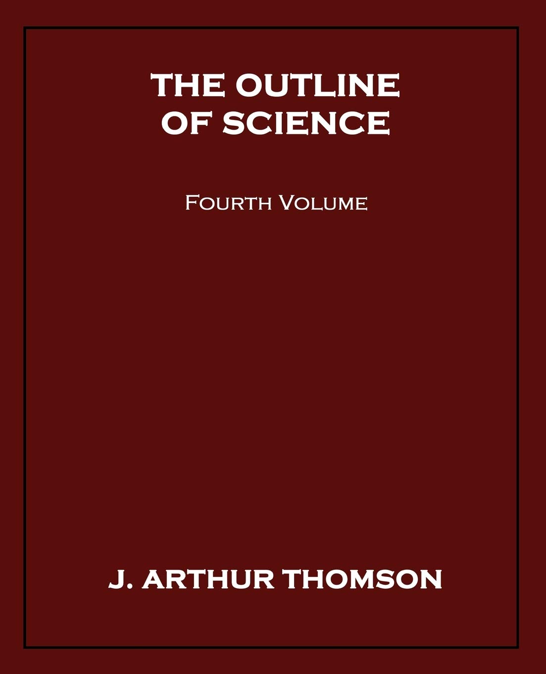 Product Image: The Outline of Science, Fourth Volume