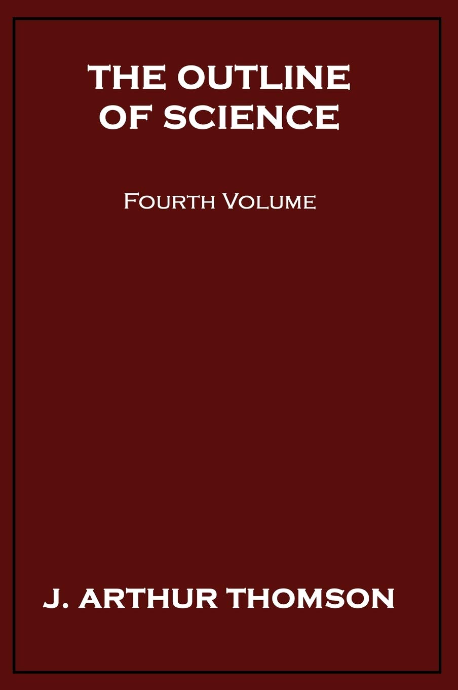 Product Image: The Outline of Science, Fourth Volume