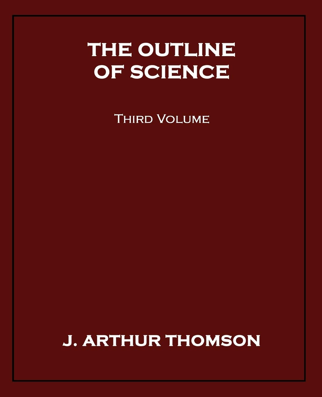 Product Image: The Outline of Science, Third Volume
