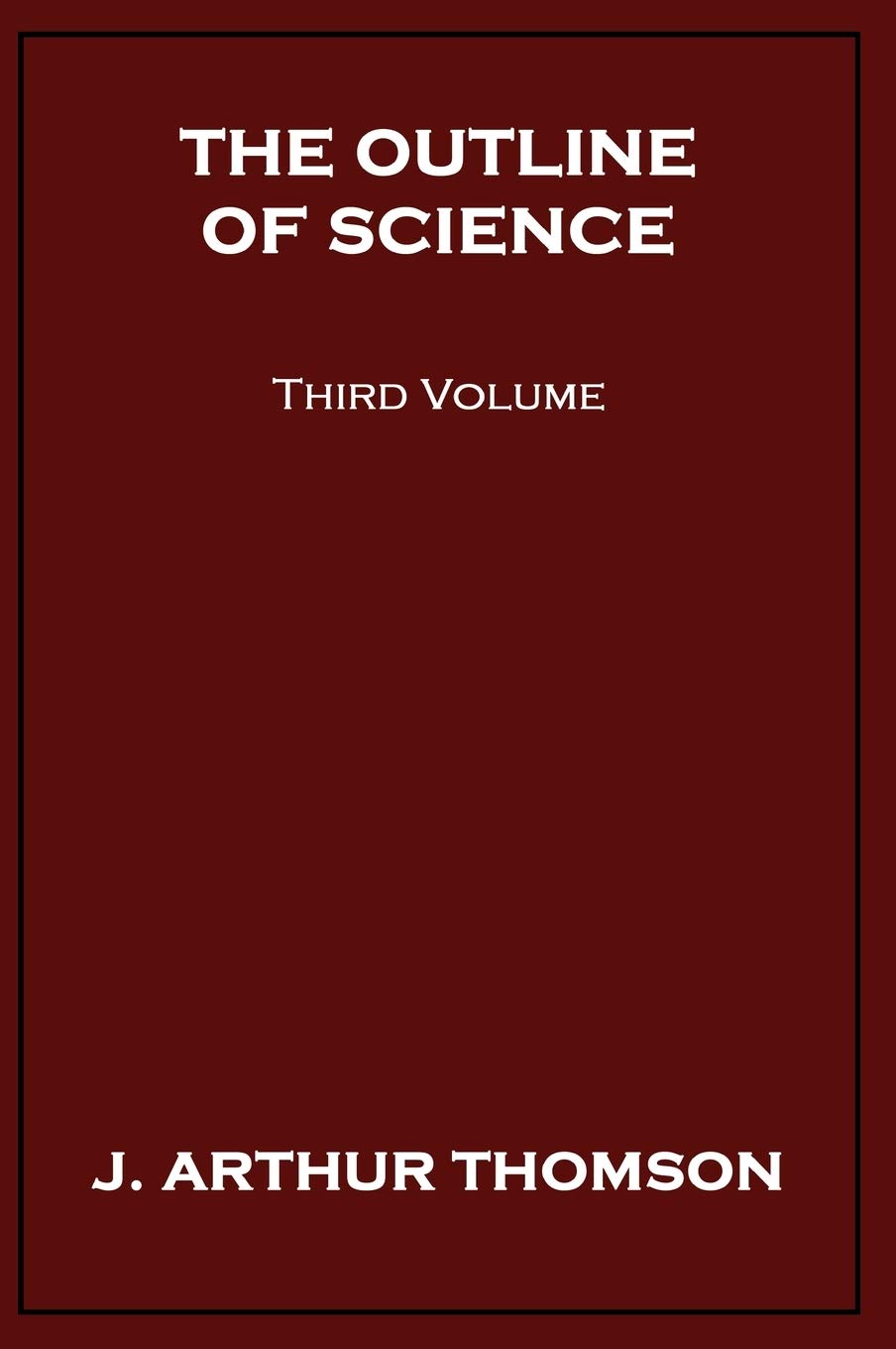 Product Image: The Outline of Science, Third Volume
