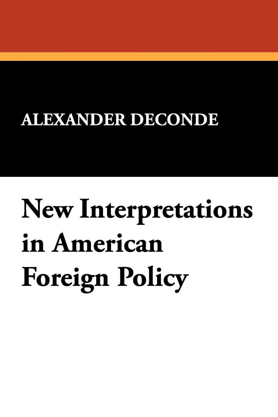 Product Image: New Interpretations in American Foreign Policy