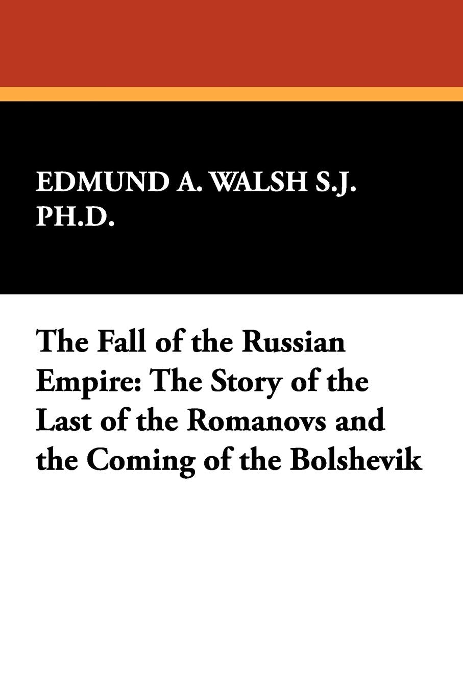 The Fall of the Russian Empire Social Sciences
