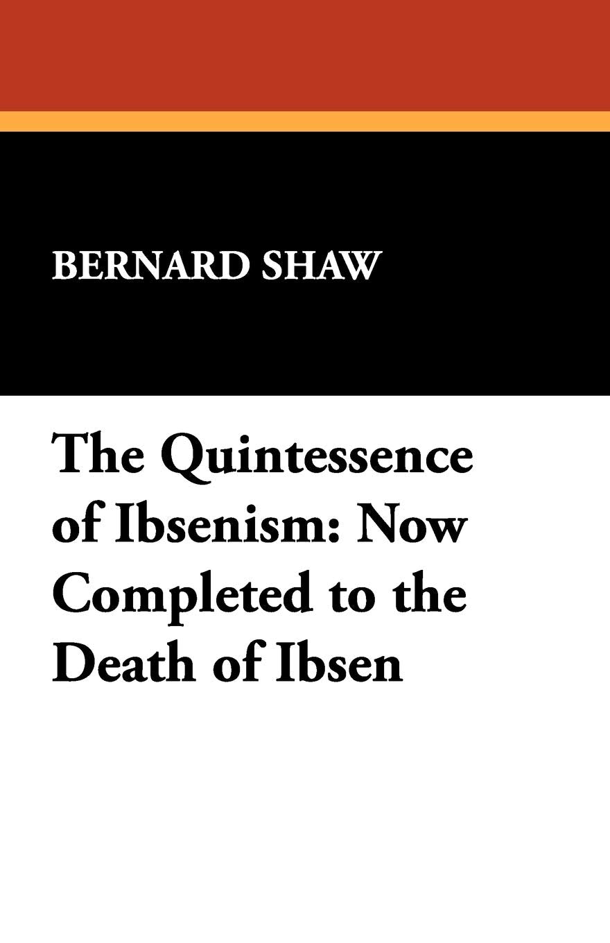 The Quintessence of Ibsenism Contemporary literature